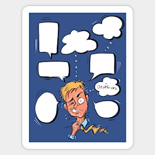 male with difficult decisions Sticker